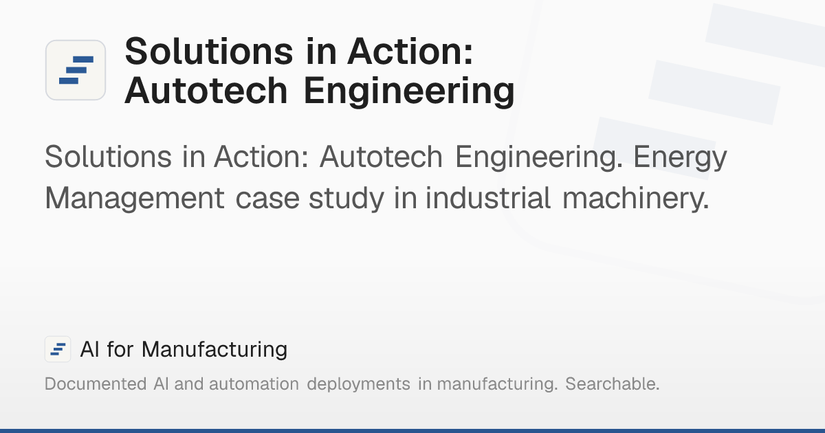 Solutions in Action: Autotech Engineering – AI for Manufacturing