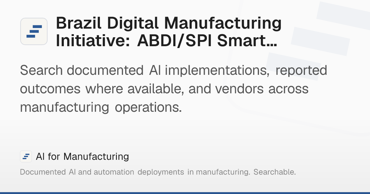 Brazil Digital Manufacturing Initiative: ABDI/SPI Smart… – AI for ...