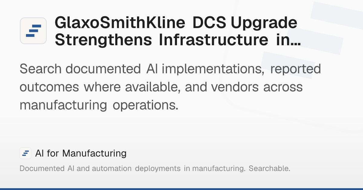 GlaxoSmithKline DCS Upgrade Strengthens Infrastructure in… – AI for ...