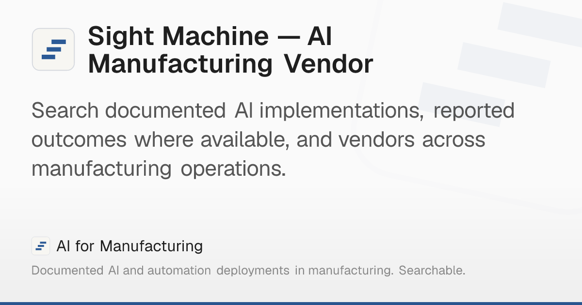 Sight Machine — AI Manufacturing Vendor – AI for Manufacturing