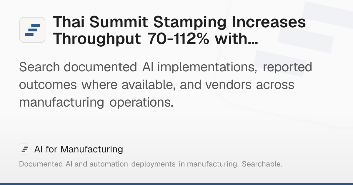 Thai Summit Stamping Increases Throughput 70-112% with… – AI for ...