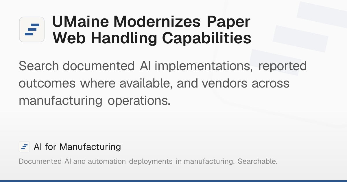UMaine Modernizes Paper Web Handling Capabilities – AI for Manufacturing